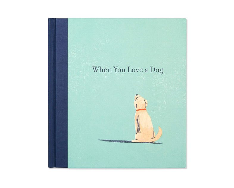 When You Love a Dog — A gift book