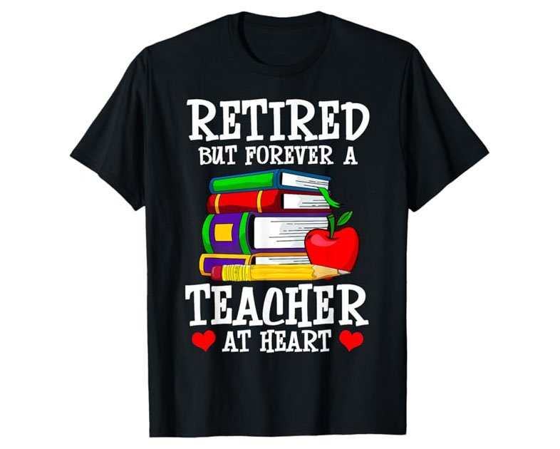Retired But Forever a Teacher at Heart