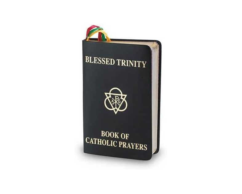 Blessed Trinity Book of Catholic Prayers Black Deluxe Cover 408 Pages (Prayers for Almost Every Occasion, Colored Ribbon Bookmarks)