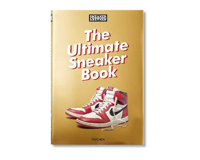 Sneaker Freaker. The Ultimate Sneaker Book