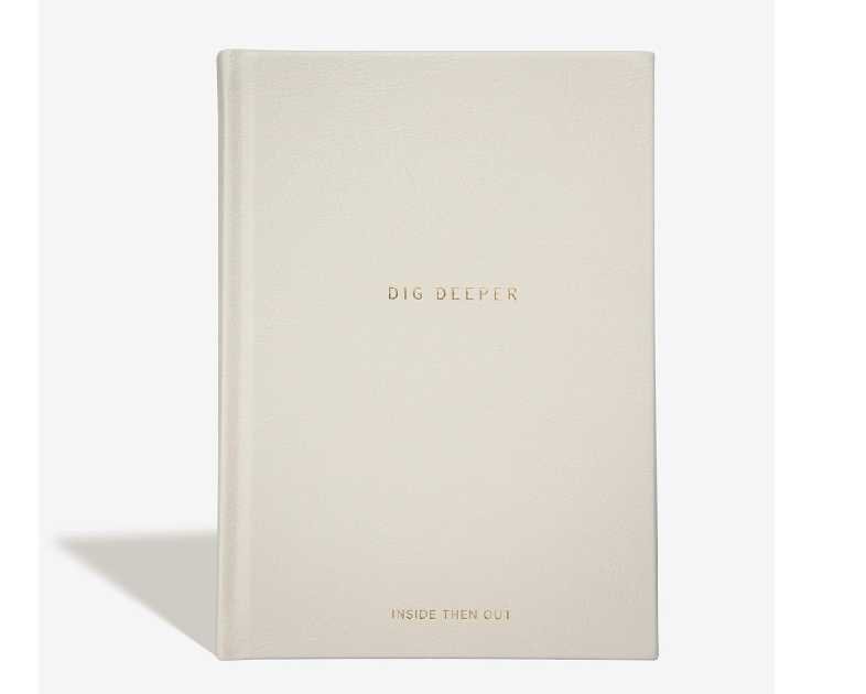 INSIDE THEN OUT Dig Deeper Journal - Guided Daily Journal With 180 Undated Prompts for Intention, Healing, Growth, Gratitude, Self Love & Discovery , Wellness, and Mindfulness - Self Care Routine Gift for Women and Men