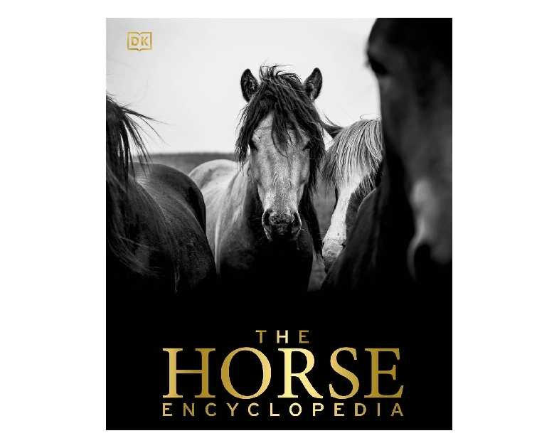 The Horse Encyclopedia (DK Pet Encyclopedias)